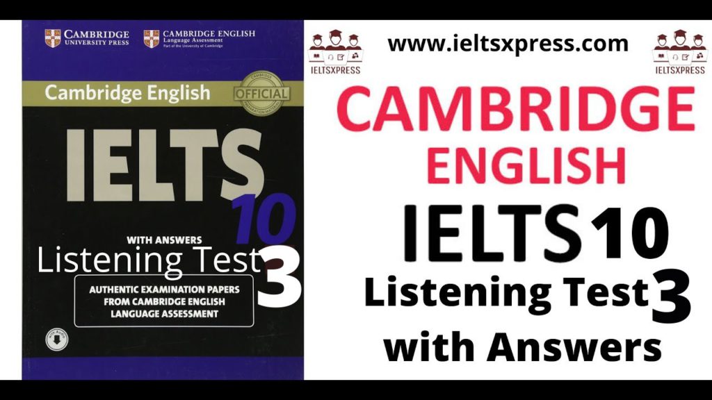 CAMBRIDGE IELTS 10 Listening Test 3 with Answers ieltsxpress