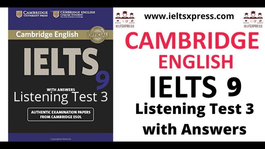 cambridge ielts 9 listening test 3 with answers by ieltsxpress